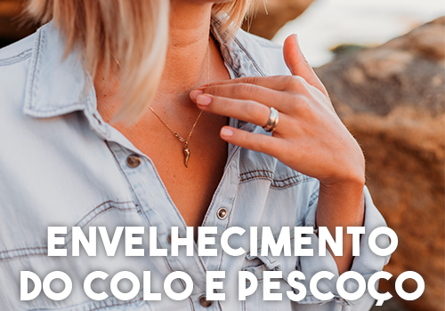 Envelhecimento-colo-pescoço Envelhecimento-colo-pescoço
